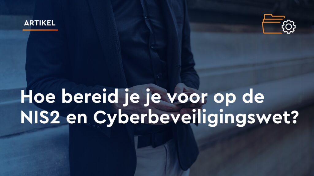 NIS2 en Cyberbeveiligingswet