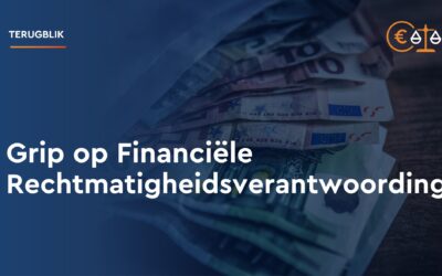 Terugblik webinar financiele rechtmatigheidsverantwoording