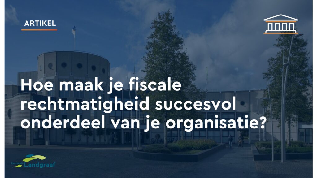 fiscale rechtmatigheid