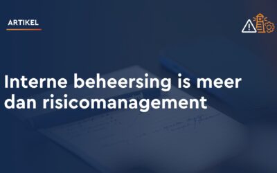 Interne beheersing is meer dan risicomanagement